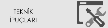 Teknik İpuçları